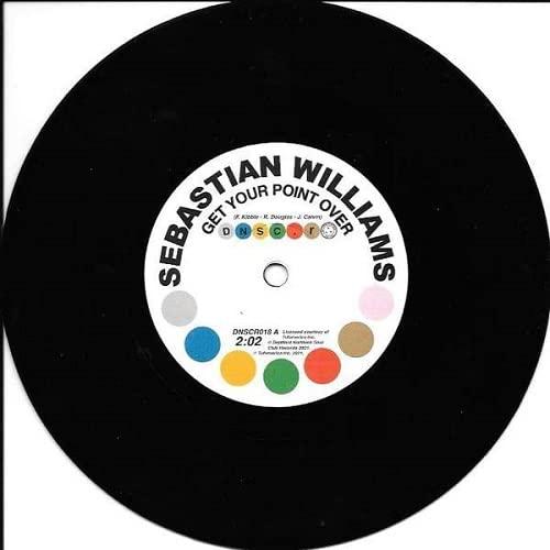 Sebastian Williams - Get Your Point Over / I Don't Care What Mama Said (Baby I Need You) - 7 Inch