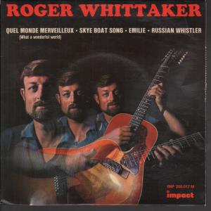 Roger Whittaker - Quel Monde Merveilleux - 7 Inch