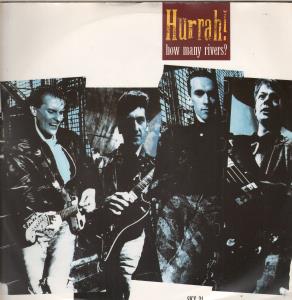 Hurrah - How Many Rivers - 12 Inch