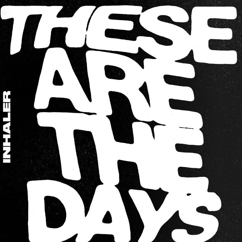 Inhaler - These Are the Days - 7 Inch