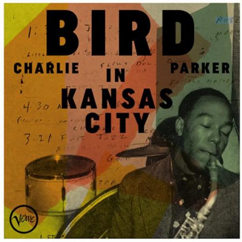 Charlie Parker - Bird In Kansas City - Lp