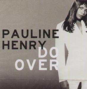 Pauline Henry - Do Over - Double Cd