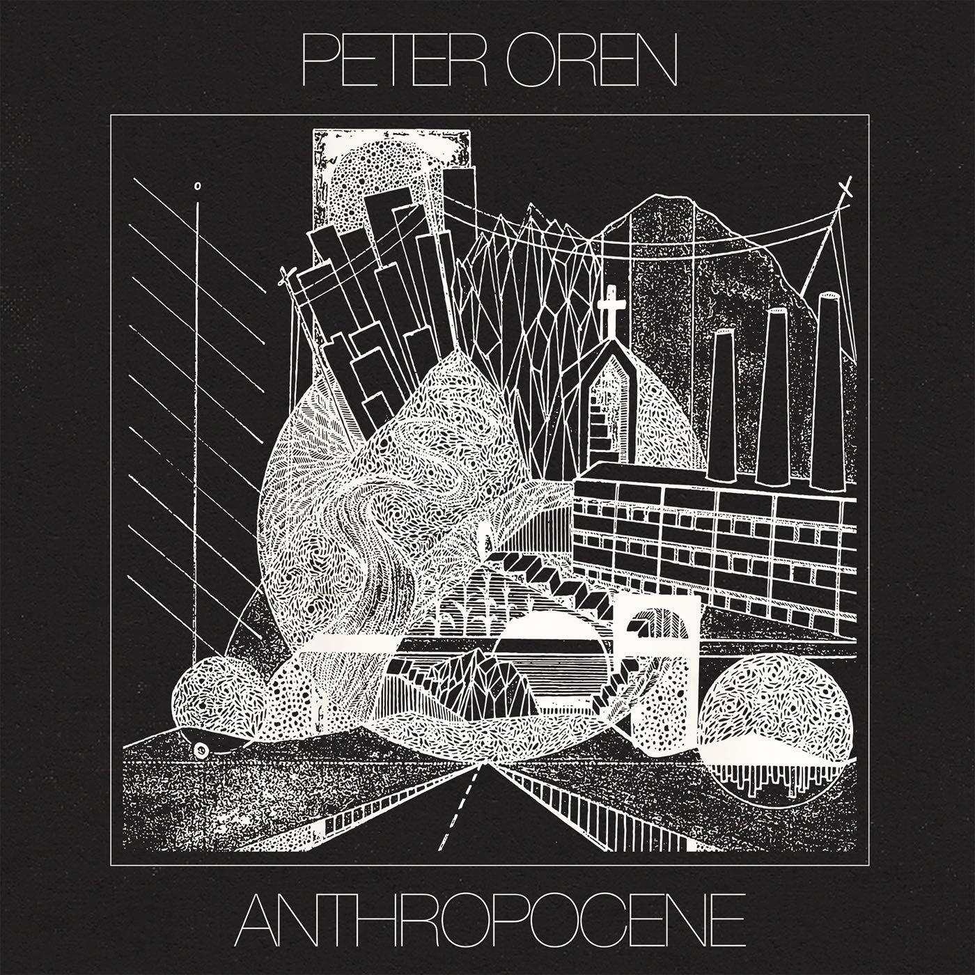 Peter Oren - Anthropocene - Lp