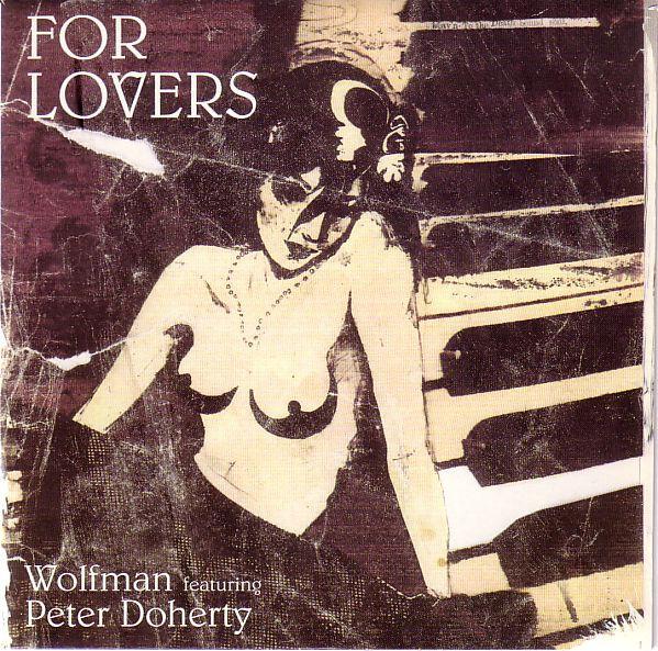 Wolfman Featuring Peter Doherty - For Lovers - 7 Inch