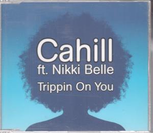 Cahill Ft. Nikki Belle - Trippin On You - Cd