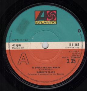 Roberta Flack - If Ever I See You Again - 7 Inch