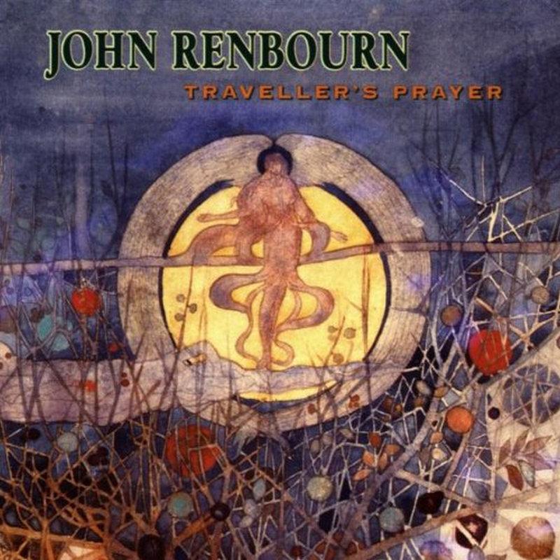 John Renbourn - Traveler's Prayer - Cd