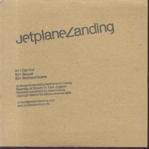 Jetplane Landing - I Opt Out - 7 Inch