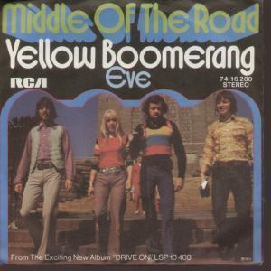Middle Of The Road - Yellow Boomerang - 7 Inch