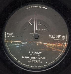 Mark Erskine-Hill - Fly Away - 7 Inch