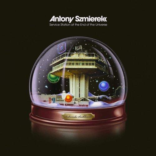 Antony Szmierek - Service Station At the End of the Universe - Lp