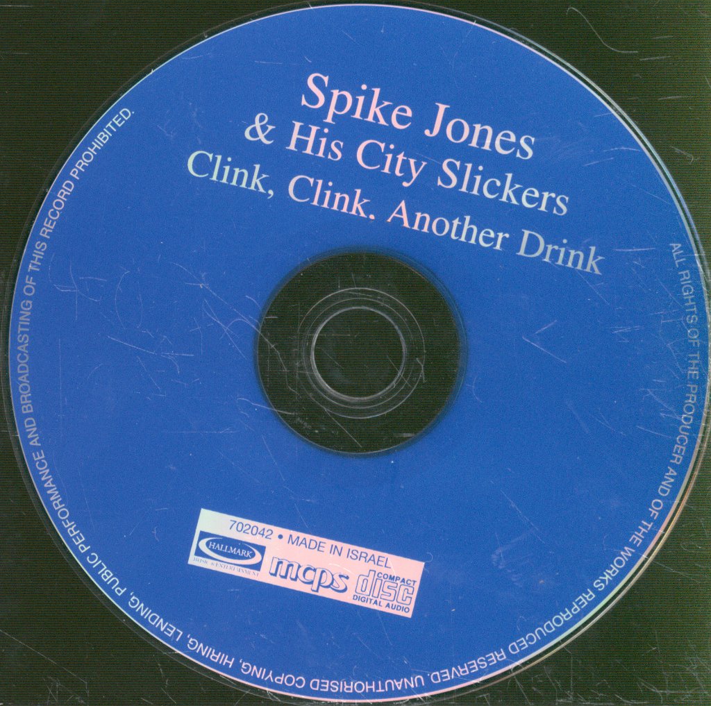 Spike Jones And His City Slickers - Clink, Clink, Another Drink - Cd