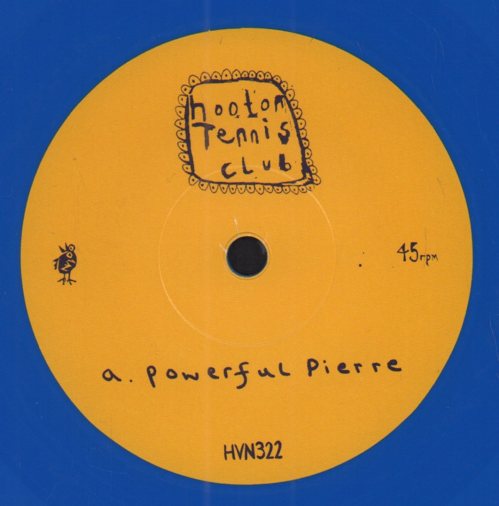Hooton Tennis Club - Powerful Pierre - 7 Inch