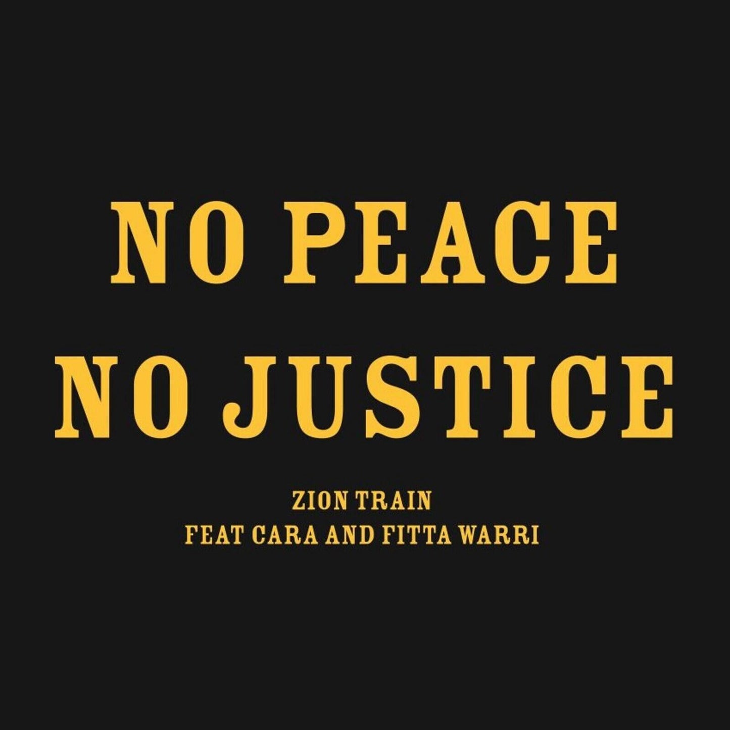 Zion Train - No Peace No Justice - 10 Inch