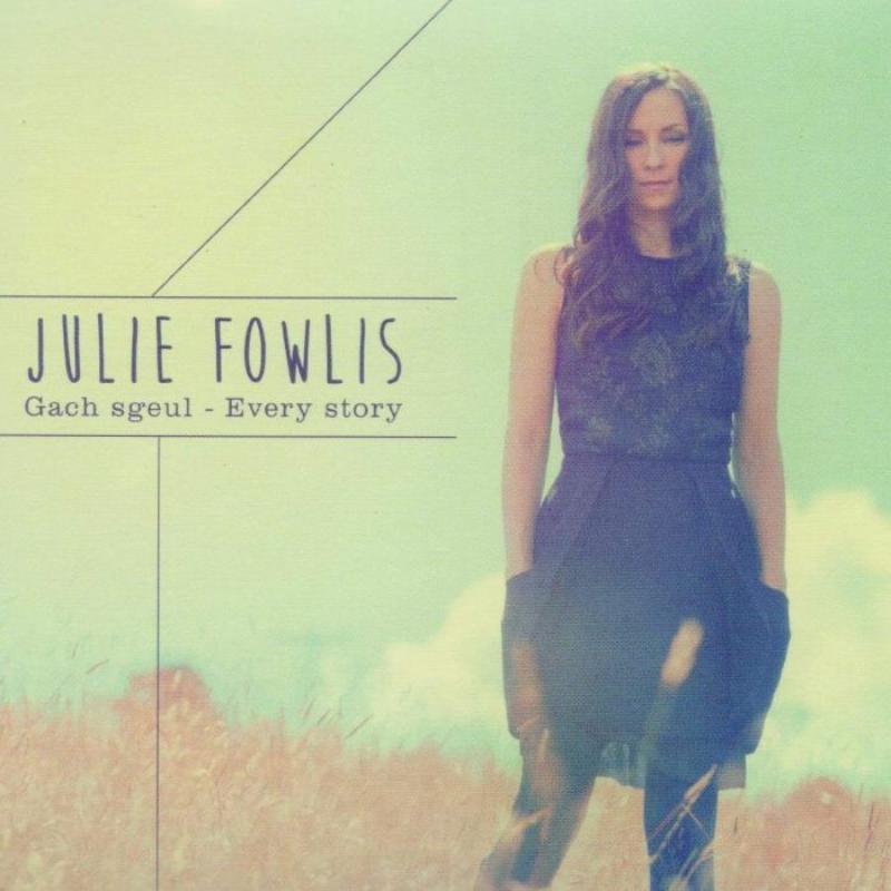Julie Fowlis - Gach Sgeul - Every Story - Cd