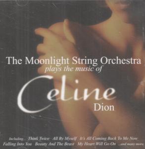 Moonlight String Orchestra - Plays The Music Of Celine Dion - Cd