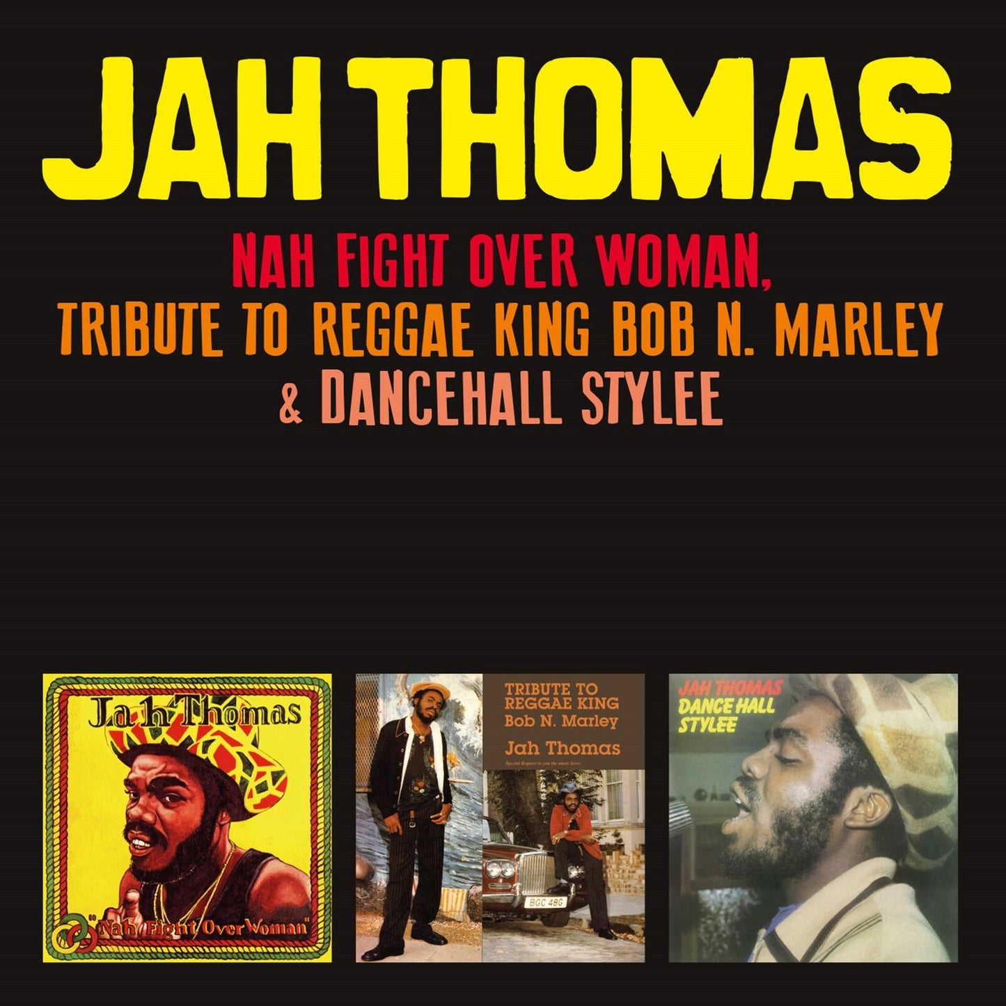 Jah Thomas - Nah Fight Over Woman, Tribute To Reggae King Bob N. Marley & Dancehall Stylee - Double Cd
