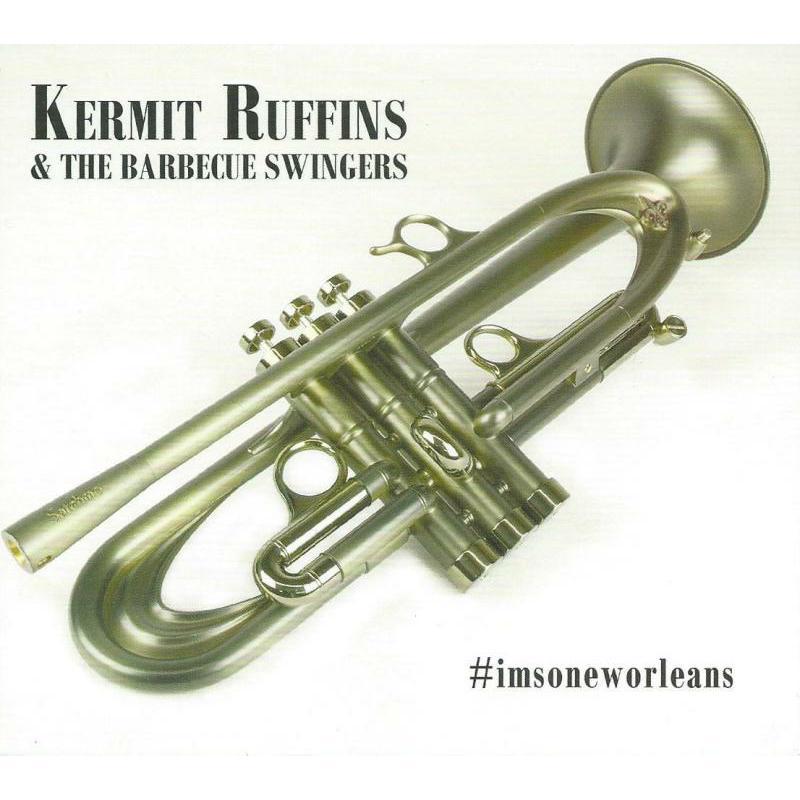 Kermit Ruffins - #imsoneworleans - Cd