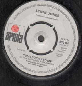 Lynne Jones - Come Softly To Me - 7 Inch