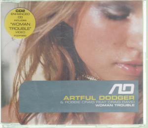 Artful Dodger And Robbie Craig Featuring Craig David - Woman Trouble - Cd