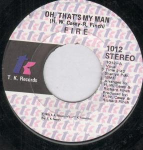 Fire (70'S Pop Group) - Oh That's My Man - 7 Inch