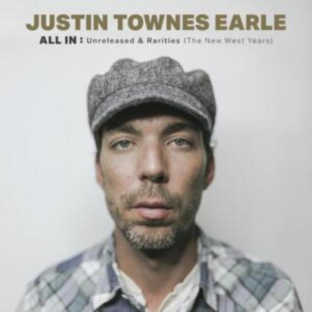 Justin Townes Earle - All In: Unreleased & Rarities (The New West Years) - Cd