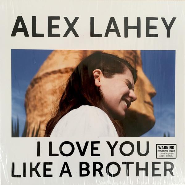 Alex Lahey - I Love You Like A Brother - Lp