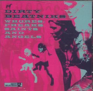 Dirty Beatniks - Whores Freaks Saints And Angels - Cd