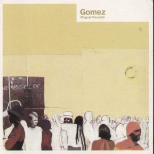 Gomez - Whippin' Piccadilly - Cd