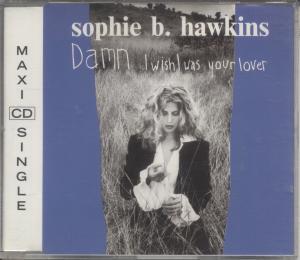 Sophie B Hawkins - Damn I Wish I Was Your Lover - Cd