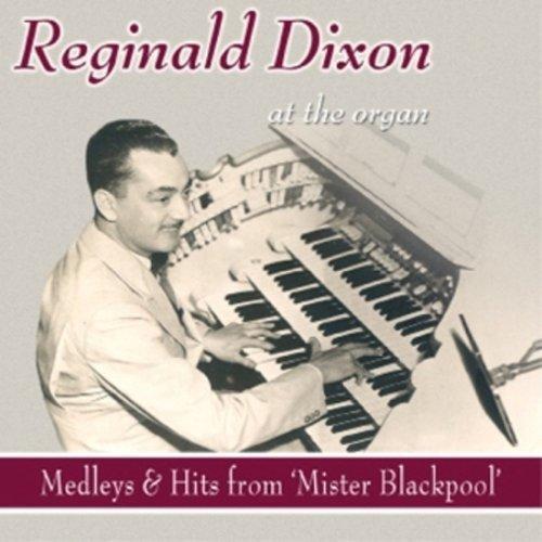 Reginald Dixon - Mister Blackpool - Cd