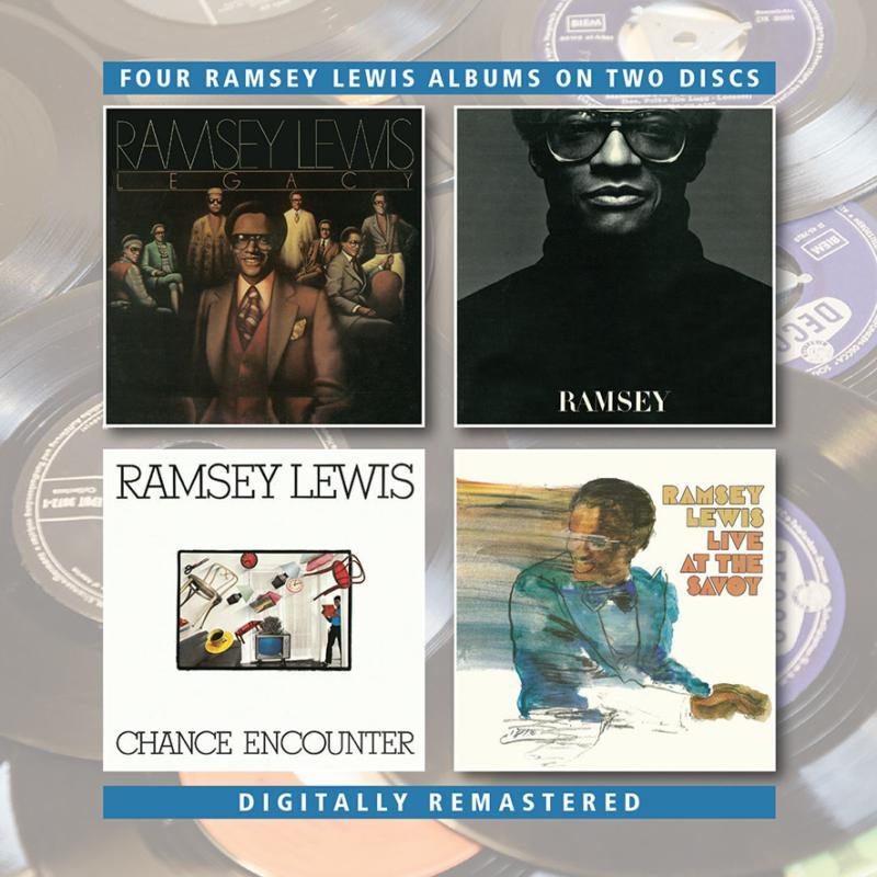 Ramsey Lewis - Legacy / Ramsey / Chance Encounter / Live At the Savoy - Double Cd