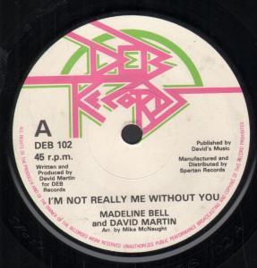 Madeline Bell And David Martin - I'm Not Really Me Without You - 7 Inch