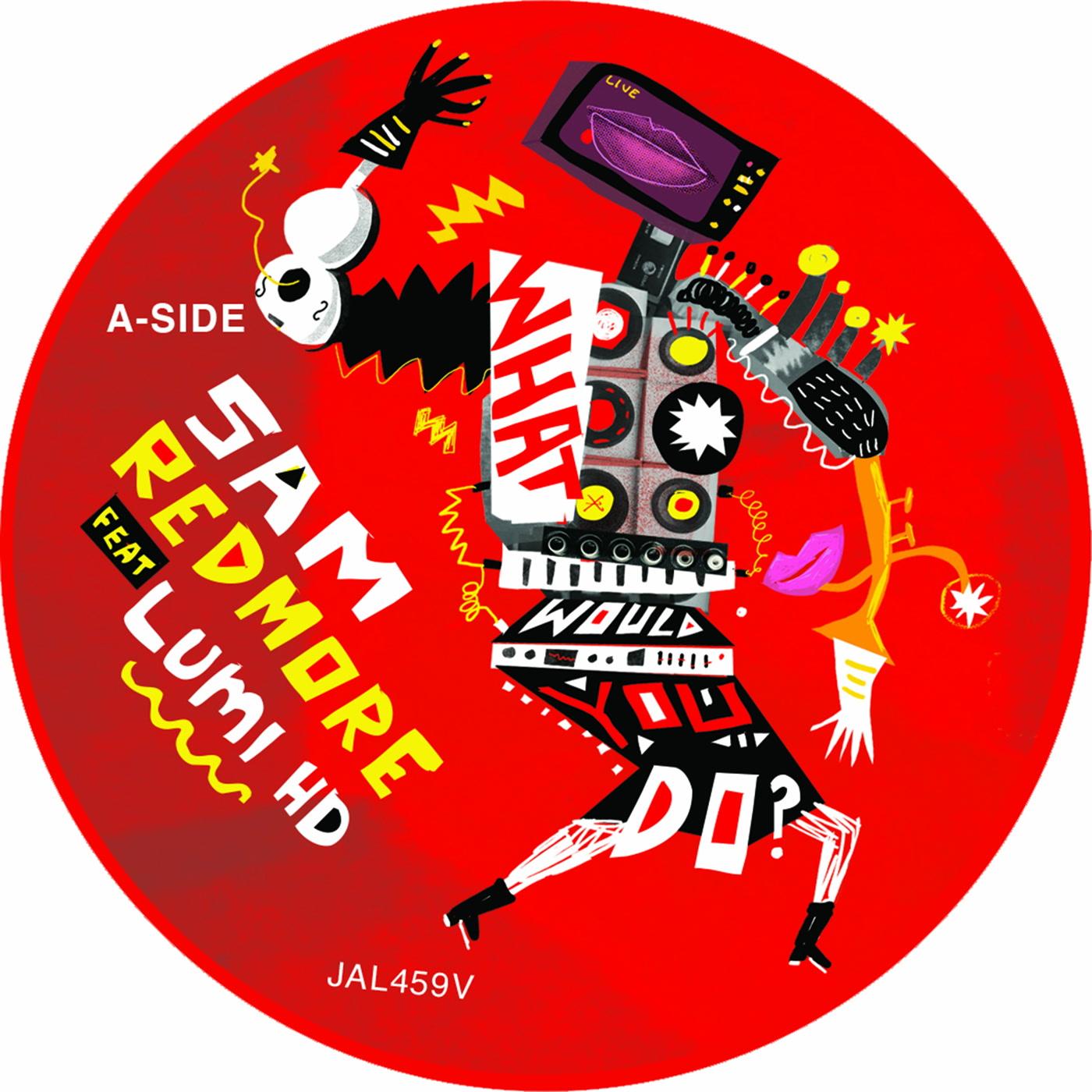 Sam Redmore - What Would You Do? / Glow - 7 Inch