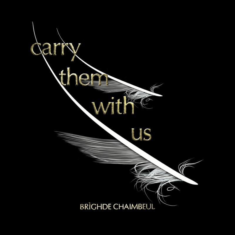 Brìghde Chaimbeul - Carry Them With Us - Lp