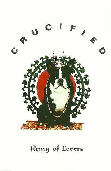 Army Of Lovers - Crucified - Cassette
