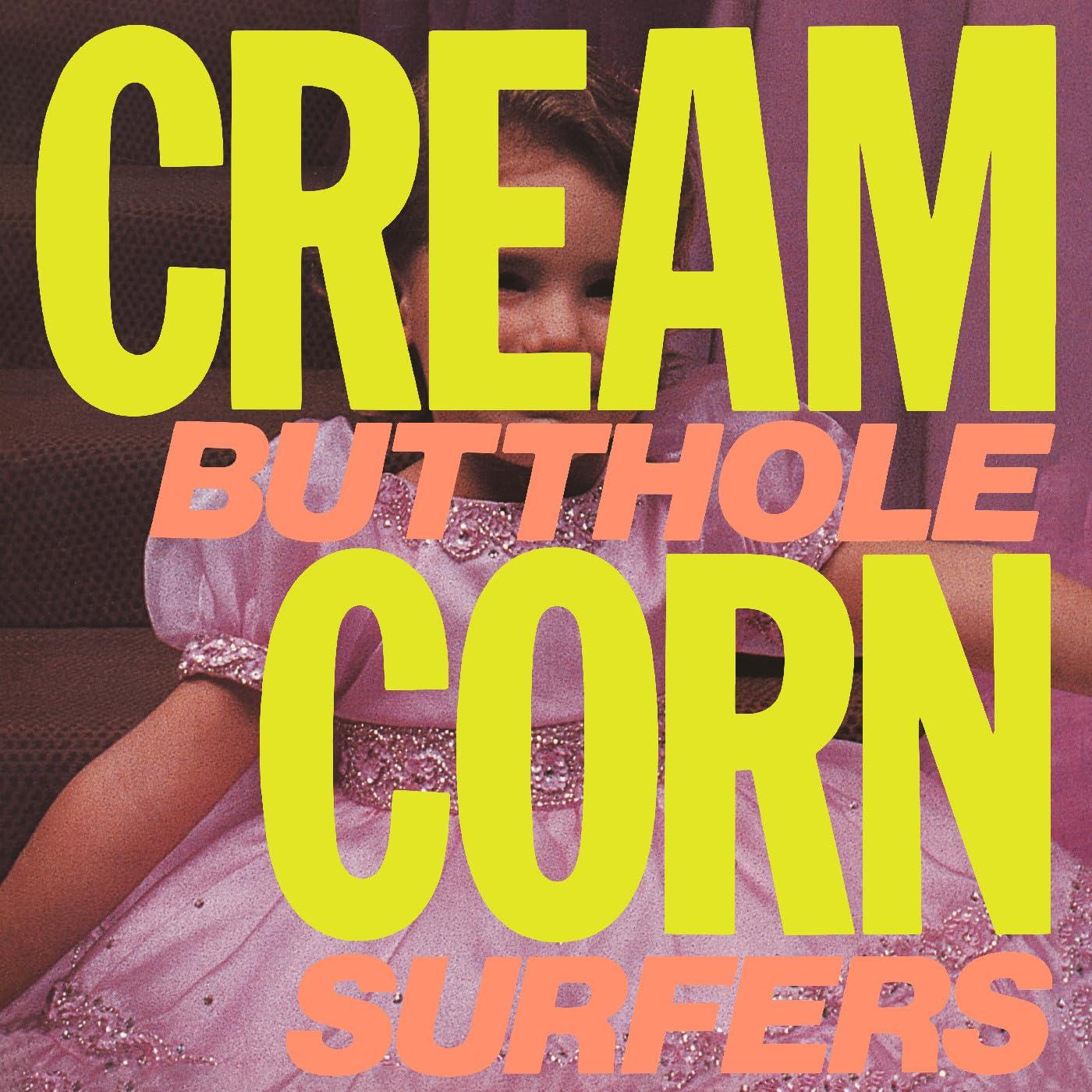 Butthole Surfers - Cream Corn From the Socket of Davis - 12 Inch