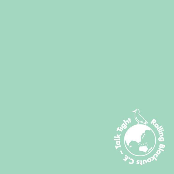 Rolling Blackouts Coastal Fever - Talk Tight - 12 Inch
