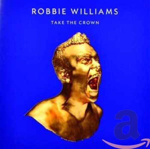 Robbie Williams - Take the Crown - Cd