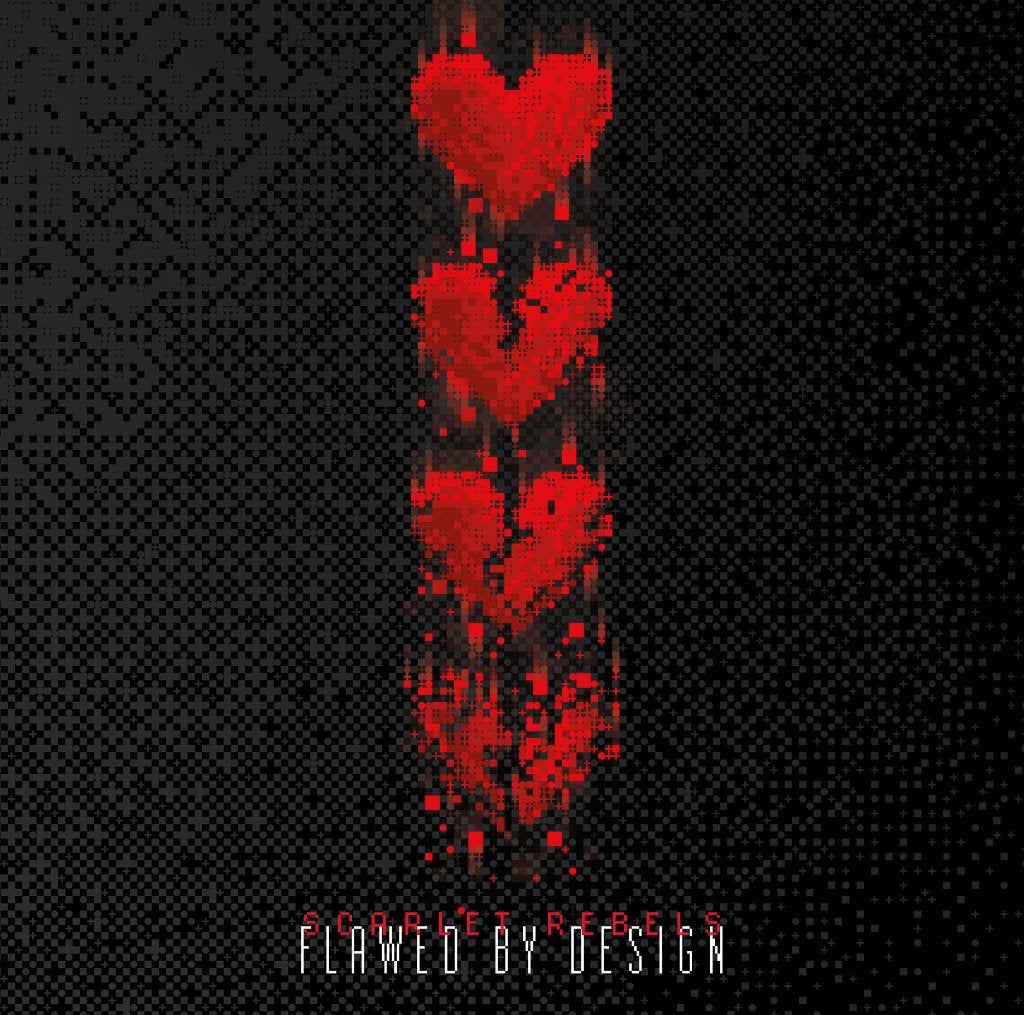 Scarlet Rebels - Flawed By Design - Lp