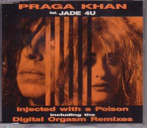 Praga Khan And Jade 4U - Injected With A Poison - Cd