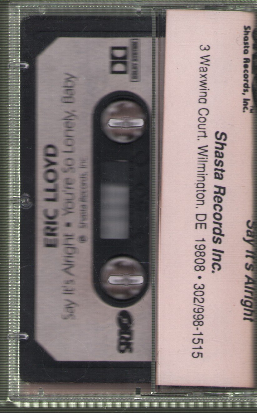 Eric Lloyd - Say It's Alright - Cassette