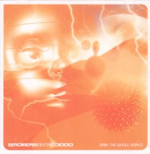 Smokers Blend 3000 - Gain The Whole World - Cd