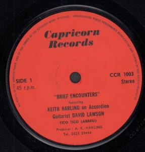 Brief Encounters Featuring Keith Harling And David Laws - Tico Tico - 7 Inch