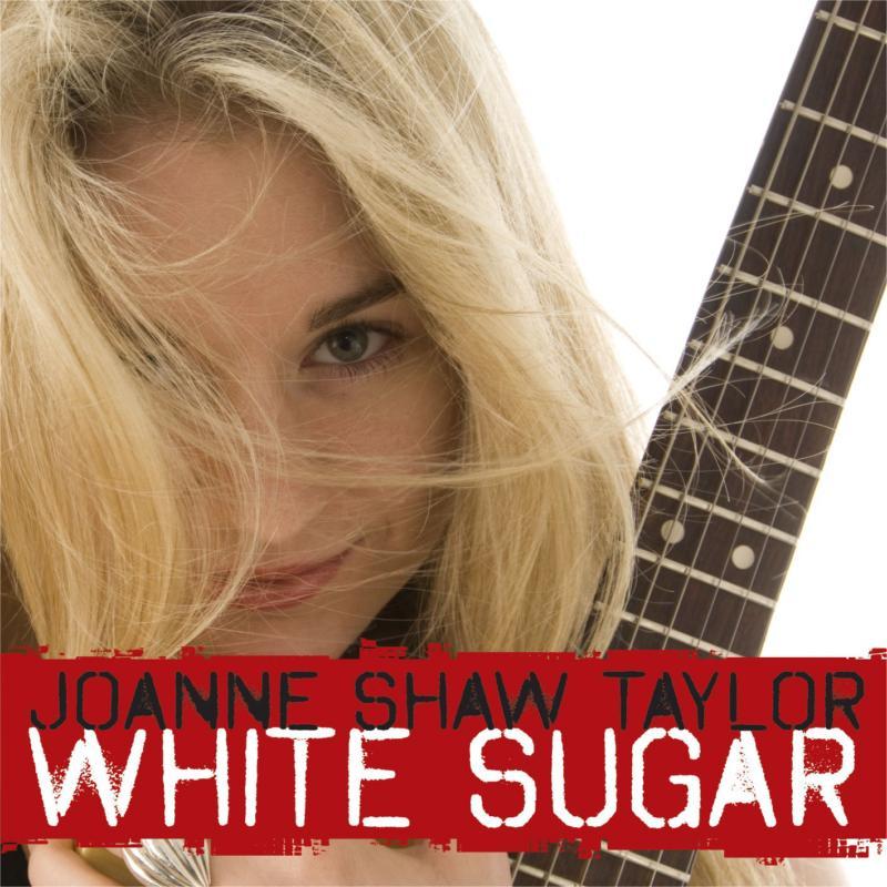 Joanne Shaw Taylor - White Sugar - Cd