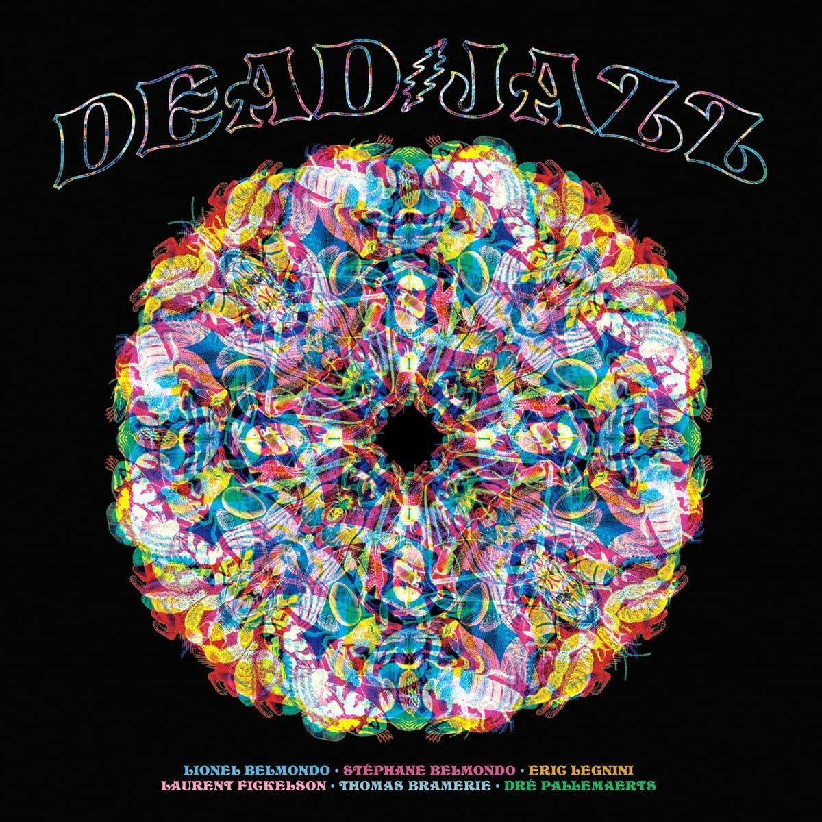Dead Jazz - Deadjazz (Plays the Music of the Grateful Dead) - Double Cd