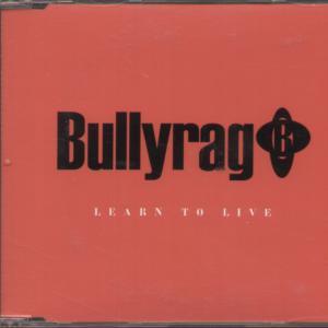 Bullyrag - Learn To Live - Cd