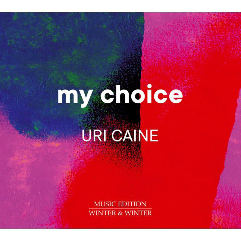 Uri Caine - Uri Caine: My Choice - Cd