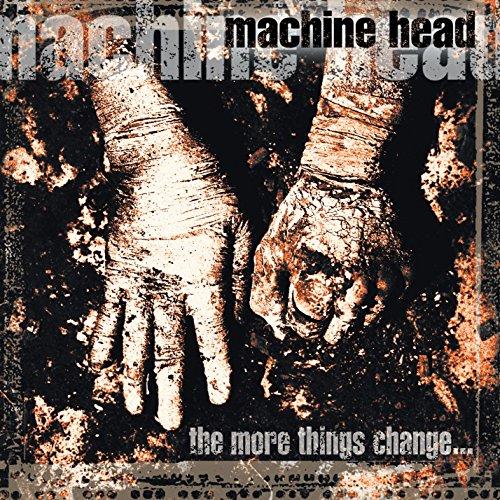 Machine Head - More Things Change... - Cd