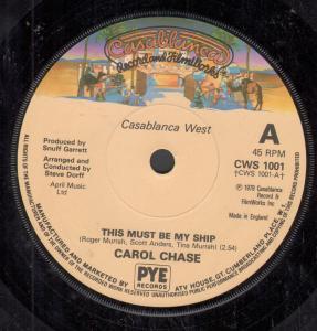 Carol Chase - This Must Be My Ship - 7 Inch